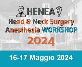 HENEA Head & Neck Surgery Anesthesia WORKSHOP_2a edizione