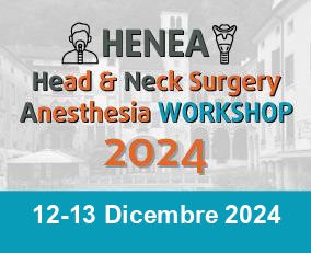 HENEA Head & Neck Surgery Anesthesia WORKSHOP_7a edizione