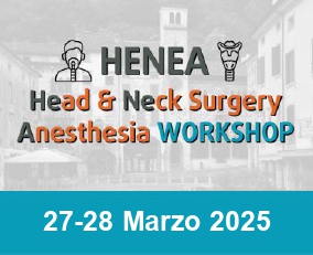 HENEA Head & Neck Surgery Anesthesia WORKSHOP_1a edizione