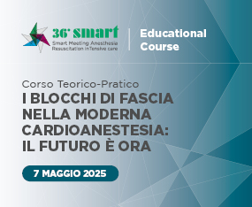  Smart Course - Corso Teorico-Pratico I blocchi di fascia nella moderna cardioanestesia: il futuro è ora